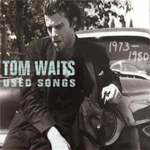 Tom Waits - Used Songs (1973-1980) Mp3