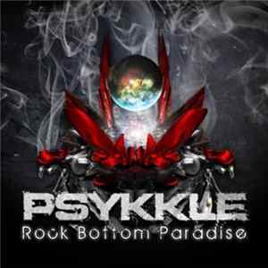 Psykkle - Rock Bottom Paradise Mp3