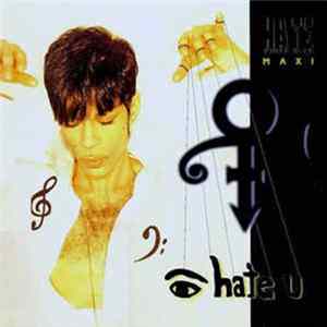 The Artist (Formerly Known As Prince) - I Hate U (The Hate Experience) Mp3