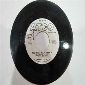 Bobby Darin - You Must Have Been A Beautiful Baby / Sorrow Tomorrow Mp3