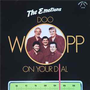 The Emotions - Doo-Wopp On You Dial Mp3