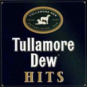 Various - Tullamore Dew Hits (Greatest Irish Bands) Mp3