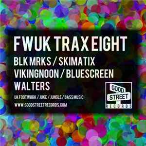 Various - FWUK Trax Eight Mp3