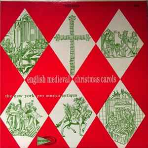 The New York Pro Musica Antiqua, The Primavera Singers Under The Direction Of Noah Greenberg - English Medieval Christmas Carols Mp3