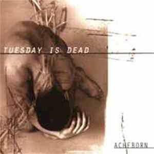 Acheborn - Tuesday Is Dead Mp3
