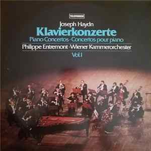 Philippe Entremont • Wiener Kammerorchester, Joseph Haydn - Klavierkonzerte Vol. 1 Mp3
