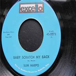 Slim Harpo - Baby Scratch My Back / I'm Gonna Miss You (Like The Devil) Mp3