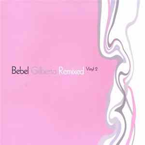 Bebel Gilberto - Remixed Vinyl 2 Mp3