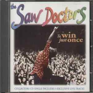 The Saw Doctors - To Win Just Once Mp3