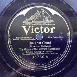 Edward P. Kimball, Jessie Williams , The Mormon Tabernacle Choir - The Lost Chord / Great Is Jehovah Mp3