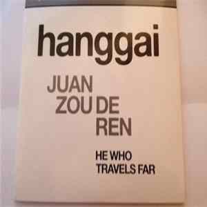 Hanggai - He Who Travels Far (Juan Zou De Ren) Mp3