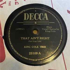 King Cole Trio - That Ain't Right / Scotchin' With The Soda Mp3