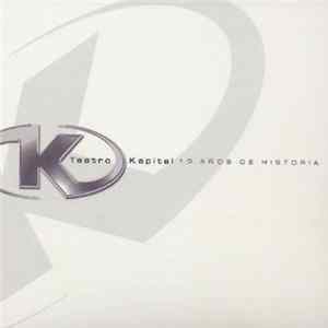 Various - Teatro Kapital 10 Años De Historia Mp3