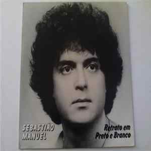 Sebastião Manuel - Retrato Em Preto E Branco Mp3