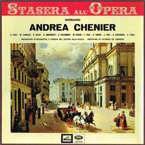 Umberto Giordano, Beniamino Gigli, Maria Caniglia, Gino Bechi, Gino Conti, Giulietta Simionato, Vittoria Palombini, Maria Huder, Italo Tajo, Giuseppe Taddei, Leone Paci, Adelio Zagonara - Andrea Chenier Mp3