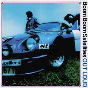 Boom Boom Satellites - Out Loud Mp3