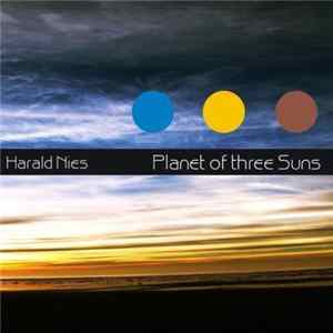 Harald Nies - Planet Of Three Suns Mp3