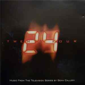 Sean Callery - Twenty Four - Music From The Television Series By Sean Callery Mp3