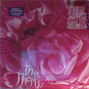 Siouxsie And The Banshees - The Thorn Mp3