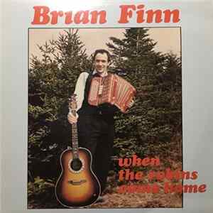 Brian Finn - When The Robins Come Home Mp3