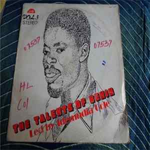 The Talents Of Benin - Vol. 3 Mp3