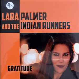 Lara Palmer And The Indian Runners - Gratitude Mp3