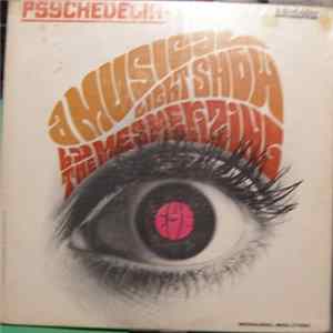 The Mesmerizing Eye - Psychedelia ~ A Musical Light Show Mp3