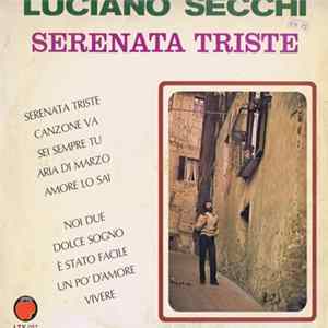 Luciano Secchi - Serenata Triste Mp3