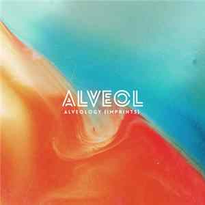 Alveol - Alveology (Imprints) Mp3