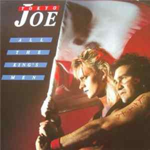 Tokyo Joe - All The King's Men Mp3