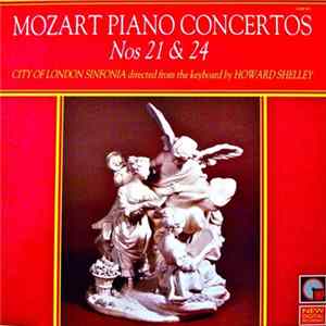 Mozart, Howard Shelley, City Of London Sinfonia - Mozart Piano Concertos Nos 21 & 24 Mp3