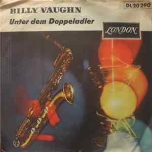 Billy Vaughn And His Orchestra - Unter Dem Doppeladler / Auf Wiederseh'n Mp3