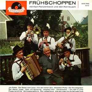 Karl Panzenbeck, Kernbuam - Frühschoppen Mit Karl Panzenbeck Und Den Kernbuam Mp3