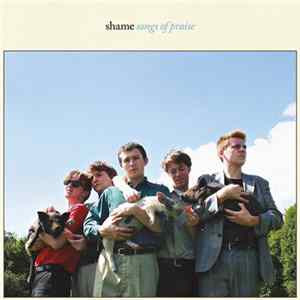 Shame - Songs Of Praise Mp3