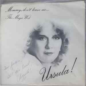 Ursula! - Mommy, Don't Leave Me / The Magic Web Mp3