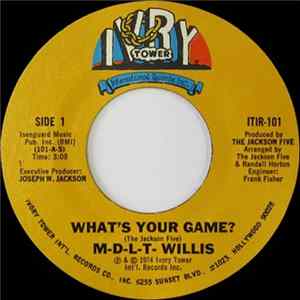 M-D-L-T- Willis - What's Your Game? / Runnin' And Pushin' Mp3