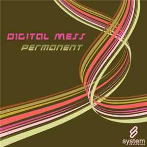 Digital Mess - Permanent Mp3