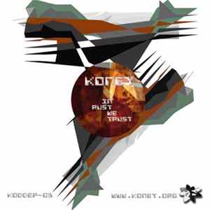 Koney / Matt Green - In Rust We Trust Mp3