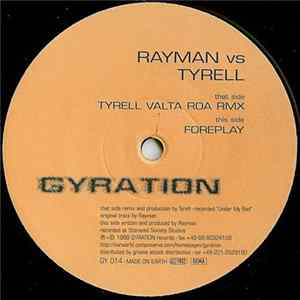 Rayman vs Tyrell - Valta Roa (Tyrell Remix) / Foreplay Mp3