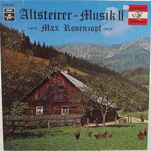 Max Rosenzopf - Altsteirer-Musik II Mp3