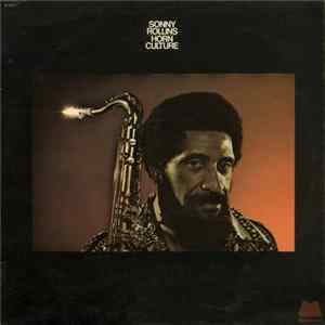 Sonny Rollins - Horn Culture Mp3