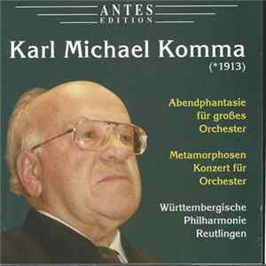 Karl Michael Komma – Württembergische Philharmonie Reutlingen - Abendphantasie / Metamorphosen Mp3