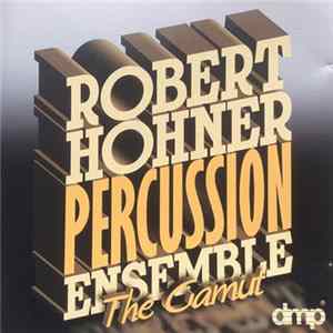 Robert Hohner Percussion Ensemble - The Gamut Mp3
