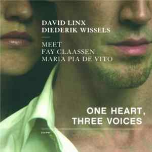 David Linx, Diederik Wissels Meet Fay Claassen, Maria Pia De Vito - One Heart, Three Voices Mp3