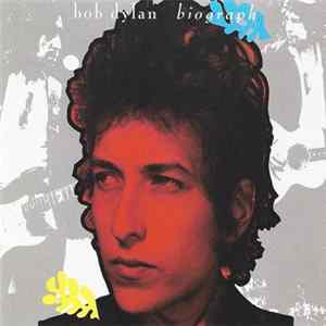 Bob Dylan - Biograph Mp3