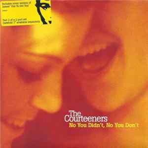 The Courteeners - No You Didn't, No You Don't Mp3
