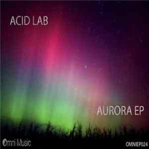 Acid_Lab - Aurora EP Mp3