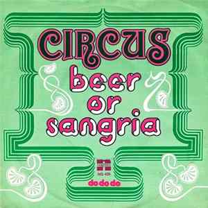 Circus - Beer Or Sangria Mp3