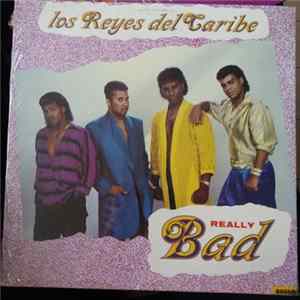 Los Reyes Del Caribe - Really Bad Mp3
