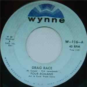 Four Romans - Drag Race / If I Had A Love Like You Mp3